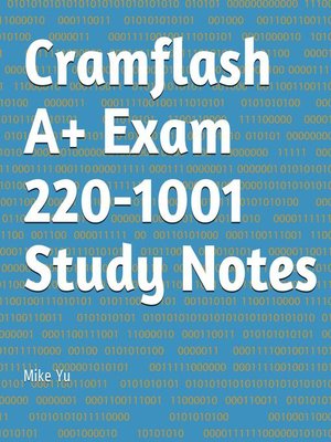cover image of Cramflash A+ Exam 220-1001 Study Notes